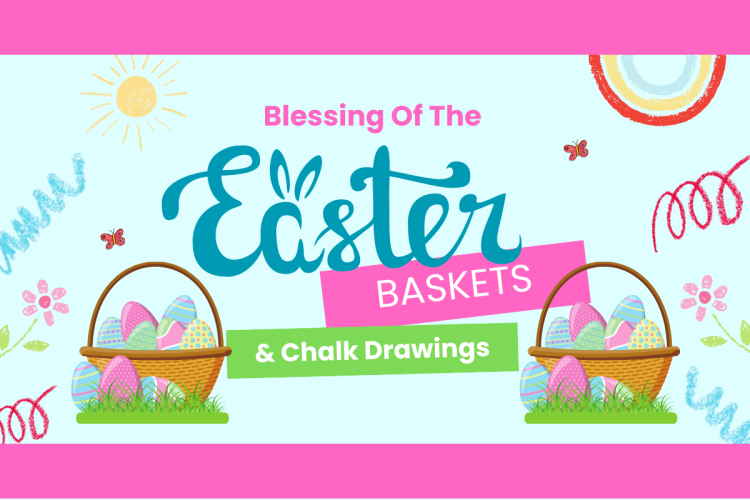 SMOS Blessing of the Easter Baskets & Chalk Drawings (1200 x 800 px)