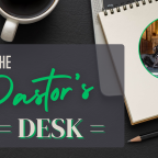 From The Pastor's Desk (1920 x 1080 px)